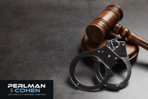 Reach out to Perlman & Cohen Los Angeles Criminal Lawyers