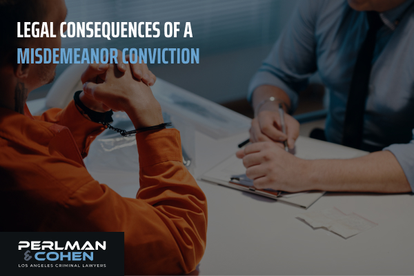 Legal consequences of a misdemeanor conviction